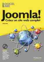 Joomla ! Créez un site web complet par Mihàly Marti 